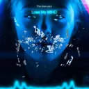 Lose my Mind by The Executor - Hardcore cover art