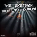 Meltdown by The Executor - Hardcore cover art