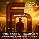 Cover of The Future 2K24 - Nicky Sun & Deestylez Rmx Radio Edit