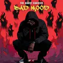 Bad Mood by The Ghost Chasers - Hardcore cover art
