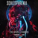 Schizophrenia by The Ghost Chasers - Hardcore cover art
