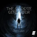 Cover of The Groove Generator