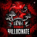 Hallucinate by The Herbalist - Hardcore cover art
