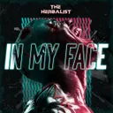 In My Face by The Herbalist - Hardcore cover art