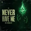 Never Have Me by The Herbalist - Hardcore cover art