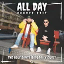 All Day - Bounce Edit by The Holy Santa Barbara, Curly - Hardstyle cover art