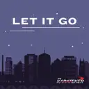 Let It Go by The Karateker - Hardstyle cover art
