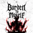 Burden To Myself by THE KING'S - Hardstyle cover art