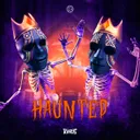 Haunted by THE KING'S - Hardstyle cover art