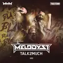 Talk2Much - Edit by The Melodyst - Hardcore cover art