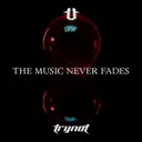 Cover of The Music Never Fades