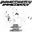 Immediatly by The New Project - Hardstyle cover art