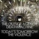 The Violence by The Outside Agency, Deathmachine - Hardcore cover art