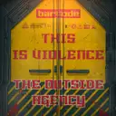 This Is Violence by The Outside Agency - Hardcore cover art