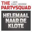 Helemaal Naar De Klote by The Partysquad, Jayh, Sjaak, Reverse - Hardstyle cover art