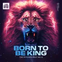Born To Be King by The Pitcher, MC D - Hardstyle cover art