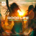 Good Life by The Pitcher, Szen - Hardstyle cover art