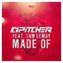 Made Of by The Pitcher, Sam Lemay - Hardstyle cover art