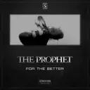 For The Better - Original Mix by The Prophet - Hardstyle cover art