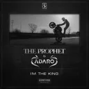 I'm The King - Original Mix by The Prophet, Adaro - Hardstyle cover art
