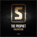 Timemachine by The Prophet - Hardstyle cover art