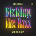 KICKING THE BASS - Adjuzt Remix by The Purge, Adjuzt - Rawstyle cover art