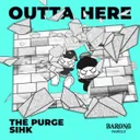 Outta Here by The Purge, Sihk - Rawstyle cover art