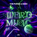 Weird Music by The Purge, Ikkhi - Rawstyle cover art