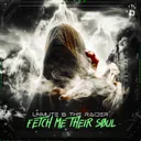 Fetch Me Their Soul by The Raider, Unmute - Hardstyle cover art