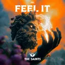 FEEL IT by The Saints - Hardstyle cover art