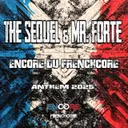 Encore du Frenchcore Anthem 2025 by The Sequel, Mr. Forte - Frenchcore cover art