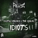 Idiots by The Sequel, Digital Violence - Frenchcore cover art
