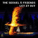 Let It Out by The Sequel - Frenchcore cover art