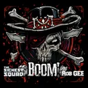 BOOM! by The Sickest Squad, Rob Gee - Frenchcore cover art