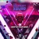 Deep In Your Mind - Radio Edit by The Sickest Squad - Frenchcore cover art