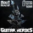 Guitar Heroes - The Sickest Squad remix by The Sickest Squad, Nout Heretik - Frenchcore cover art