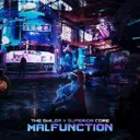 Malfunction by The Smiler, Superior Core - Hardstyle cover art