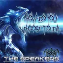 How Do You Choose to Die by The Speakers - Frenchcore cover art