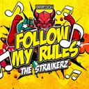 Follow My Rules by The Straikerz - Rawstyle cover art