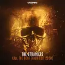 Kill The Beat - Kick Edit 2020 by The Straikerz - Rawstyle cover art