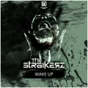 Wake Up by The Straikerz - Rawstyle cover art