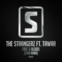 Fire & Blood - 2016 Remix Radio Edit by The Strangerz, Tawar - Rawstyle cover art