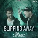 Slipping Away by The Strangerz - Rawstyle cover art