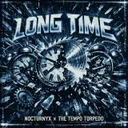 LONG TIME by THE tempo torpedo, Nocturnyx - Uptempo cover art