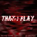 That I Play by THE tempo torpedo, DJ GREGFRIES - Uptempo cover art
