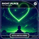 Right Place by The Un4given - Euphoric Hardstyle cover art