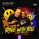 Rave With You by The Viper, Panic - Hardcore cover art