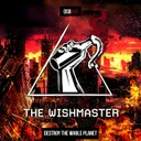 Destroy The Whole Planet - Radio Edit by The Wishmaster - Hardcore cover art