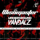 Wrestling With The Pitbulls - Radio Edit by The Wishmaster, Underground Vandalz - Hardcore cover art
