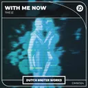With Me Now by Theiz - Hardstyle cover art